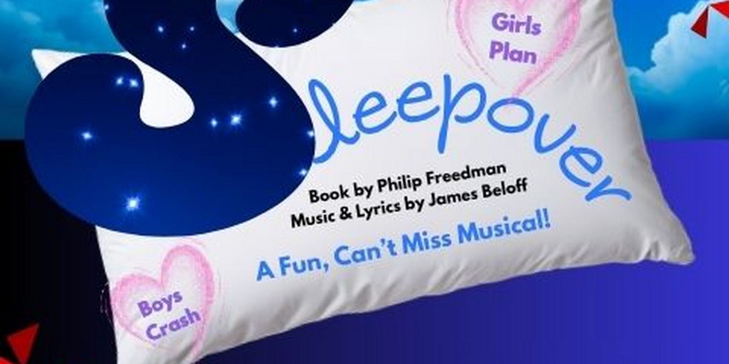 SLEEPOVER, A Musical Comedy Performed By Kids For Kids is Coming to TADA! Youth Theater  Image