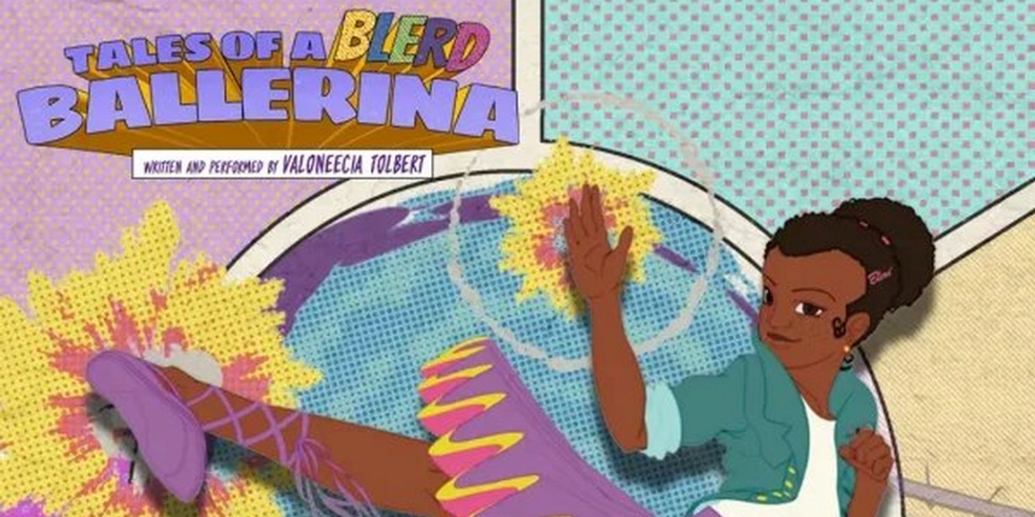 TALES OF A BLERD BALLERINA Dances Its Way Back Into NYC  Image