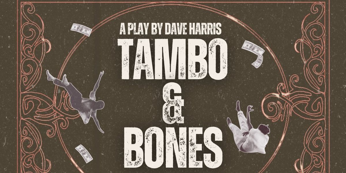 TAMBO & BONES to Open at 5th Wall Theatre