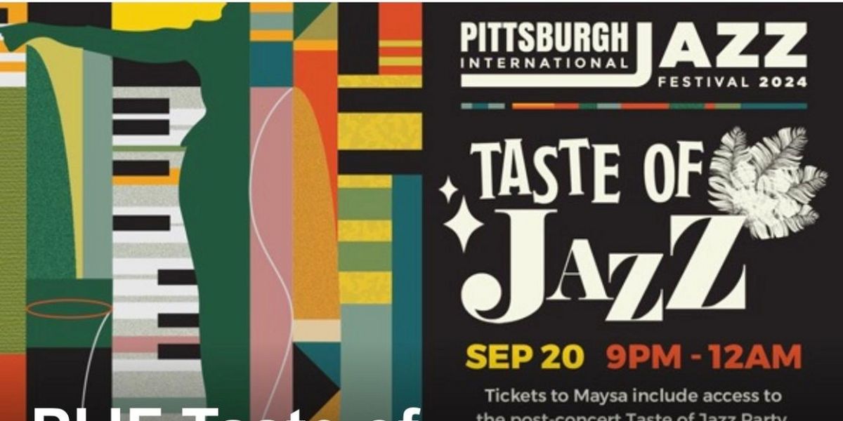 TASTE OF JAZZ PARTY Returns to the Pittsburgh International Jazz Festival This September