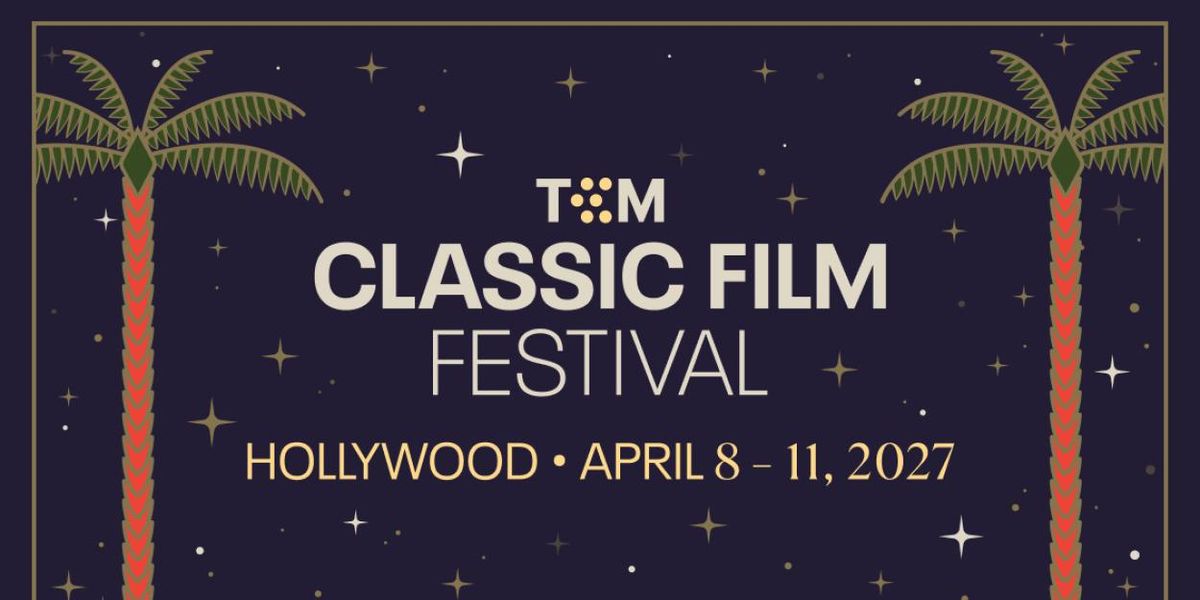 TCM Classic Film Festival to Return to Hollywood for 18th Edition