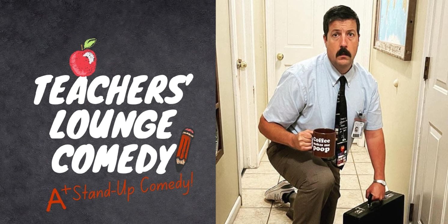 TEACHER'S LOUNGE COMEDY Returns to Raue Center For The Arts  Image