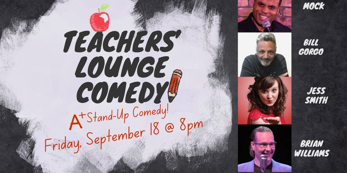 TEACHERS' LOUNGE COMEDY to Return to Raue Center for the Arts in Crystal Lake