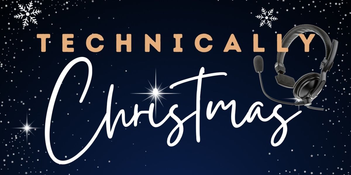 TECHNICALLY CHRISTMAS Charity Concert Comes to The Menier Chocolate Factory