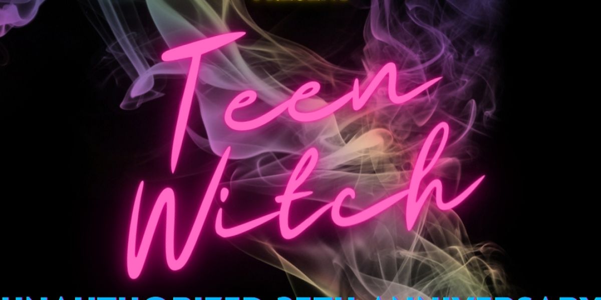 HRS/Cherry Poppins/Cheese Witch Productions To Present TEEN WITCH Unauthorized 35th Anniversary Staged Reading