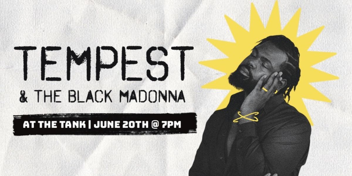 TEMPEST & THE BLACK MADONNA to Open The Tank's 2026 Pride Festival