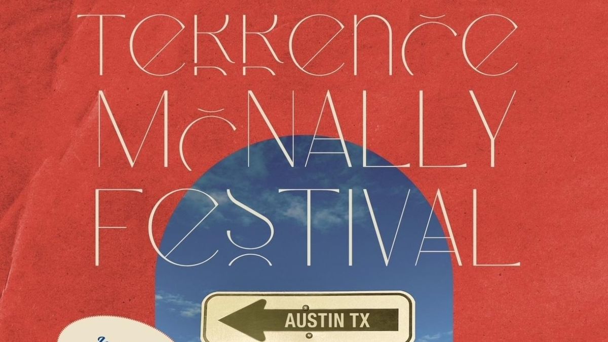 TERRENCE McNALLY FESTIVAL to Take Place in Austin, Texas
