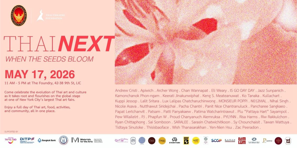 THAI NEXT 2026 Multidisciplinary Arts Fair Will Come to The Foundry LIC