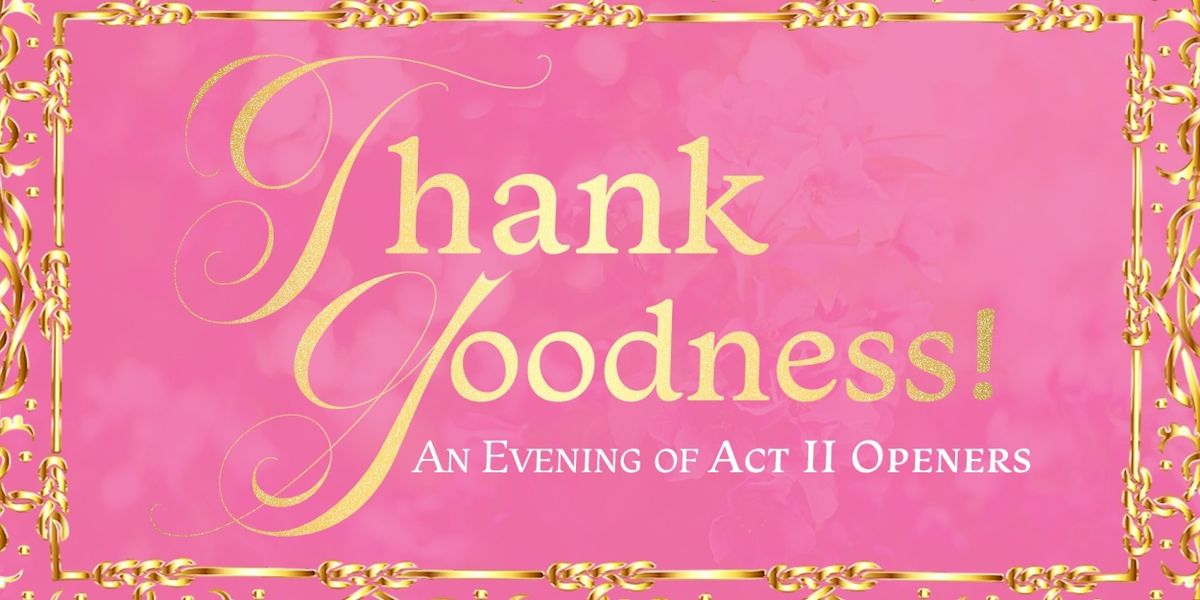 THANK GOODNESS! Comes to 54 Below Next Month