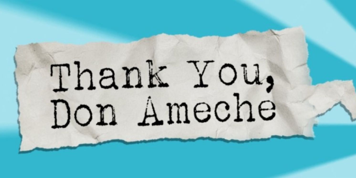 THANK YOU, DON AMECHE World Premiere Opens July 7 at the Sargent Theatre  Image