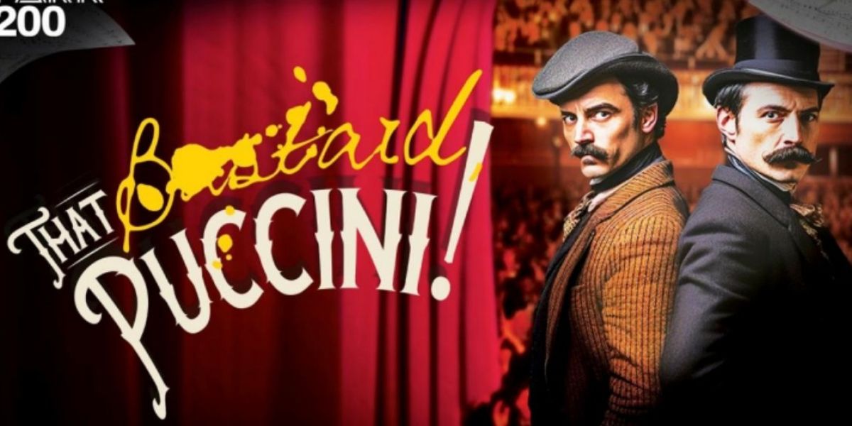 THAT BASTARD PUCCINI! Premieres At Park Theatre This Summer