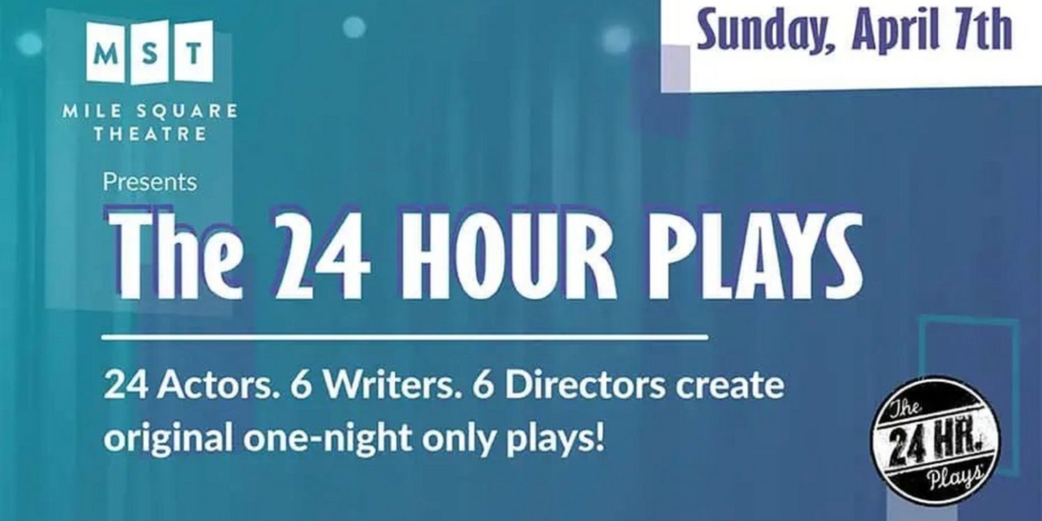 THE 24 HOUR PLAYS Make Their New Jersey Premiere At Mile Square Theatre In April  Image