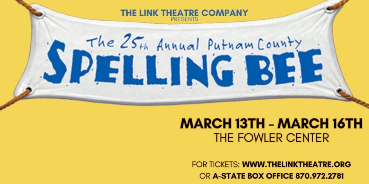 THE 25TH ANNUAL PUTNAM COUNTY SPELLING BEE Will Play at The Link Theatre