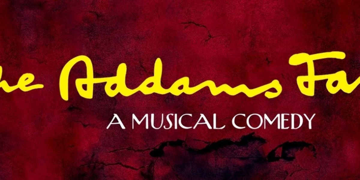 THE ADDAMS FAMILY Begins Performances At Fort Worth's Bass Performance Hall This Week