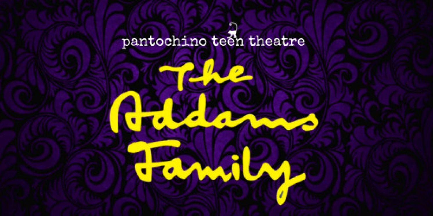 THE ADDAMS FAMILY Comes to Pantochino Teen Theatre  Image
