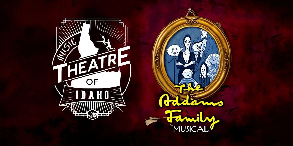 THE ADDAMS FAMILY Will Come to Boise in October