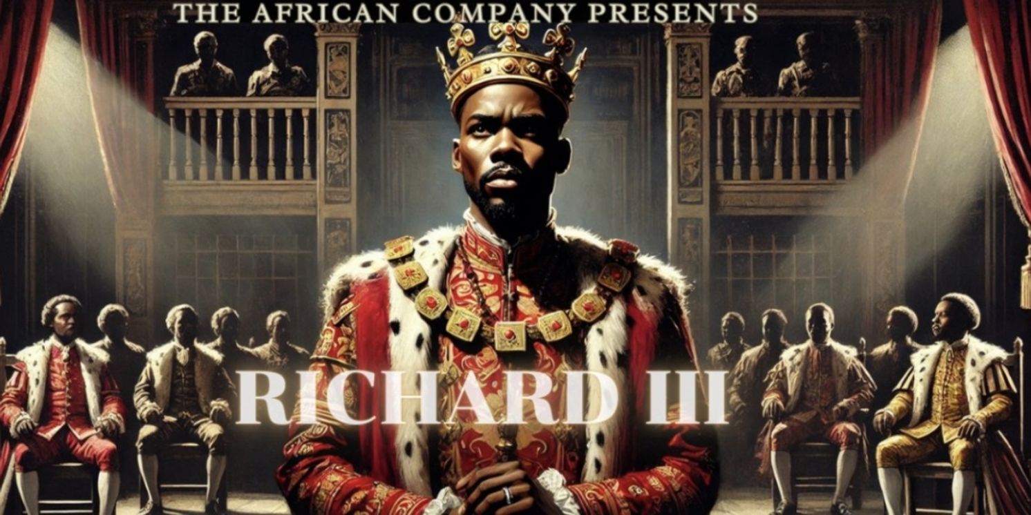 THE AFRICAN COMPANY PRESENTS RICHARD III to be Presented at Black Theatre Troupe in February  Image