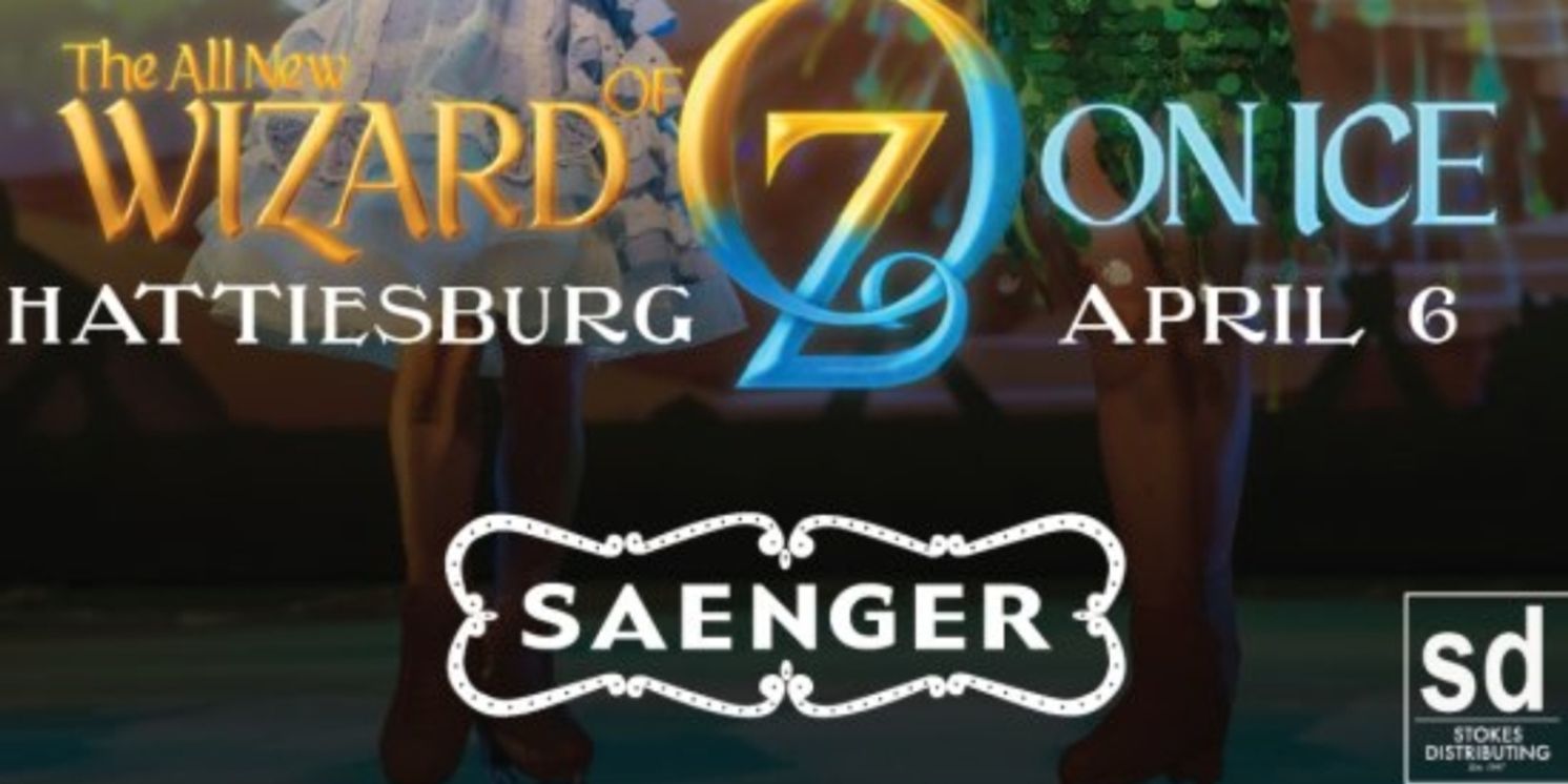 THE ALL NEW WIZARD OF OZ ON ICE Comes to the Saenger Theater  Image