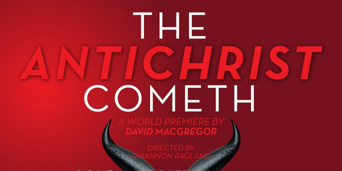 THE ANTICHRIST COMETH Comes to The Purple Rose Theatre Company This Month