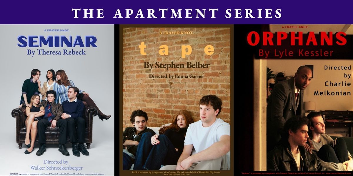 THE APARTMENT SERIES' 3 Plays in 1 Space to Run at IATI Theater