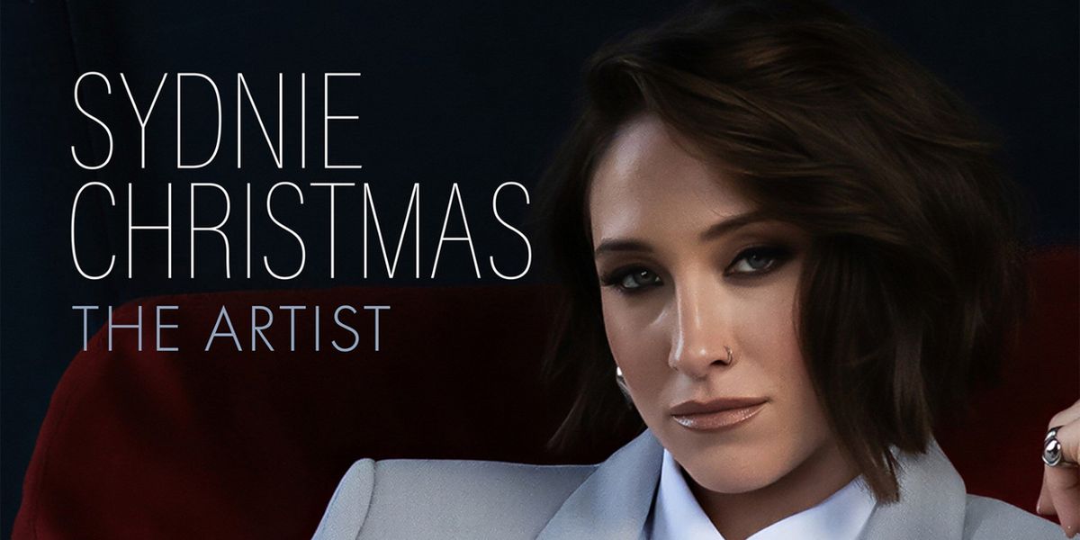 THE ARTIST: Sydnie Christmas's New Album to Arrive in October
