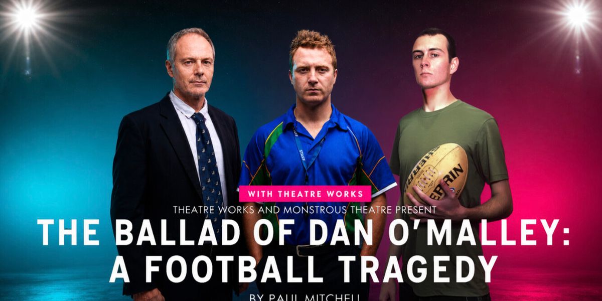 THE BALLAD OF JACK O'MALLEY: A FOOTBALL TRAGEDY to Make World Premiere at Theatreworks St. Kilda’s Explosives Factory
