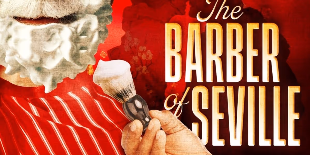 THE BARBER OF SEVILLE Comes to San Diego Opera in February