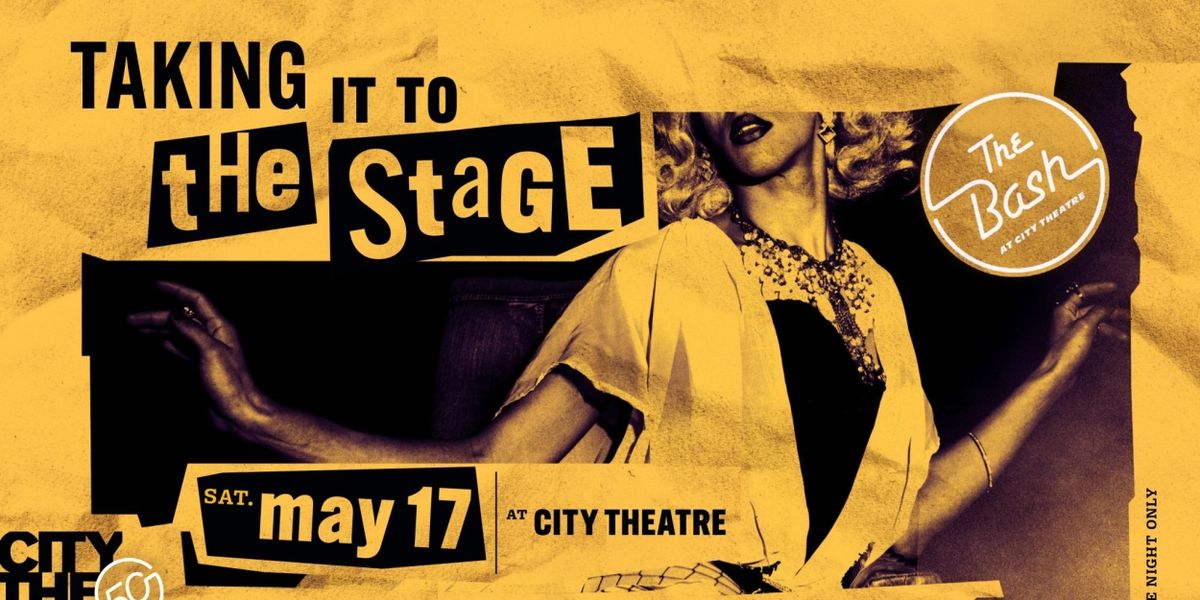 THE BASH Fundraiser Returns To City Theatre In May