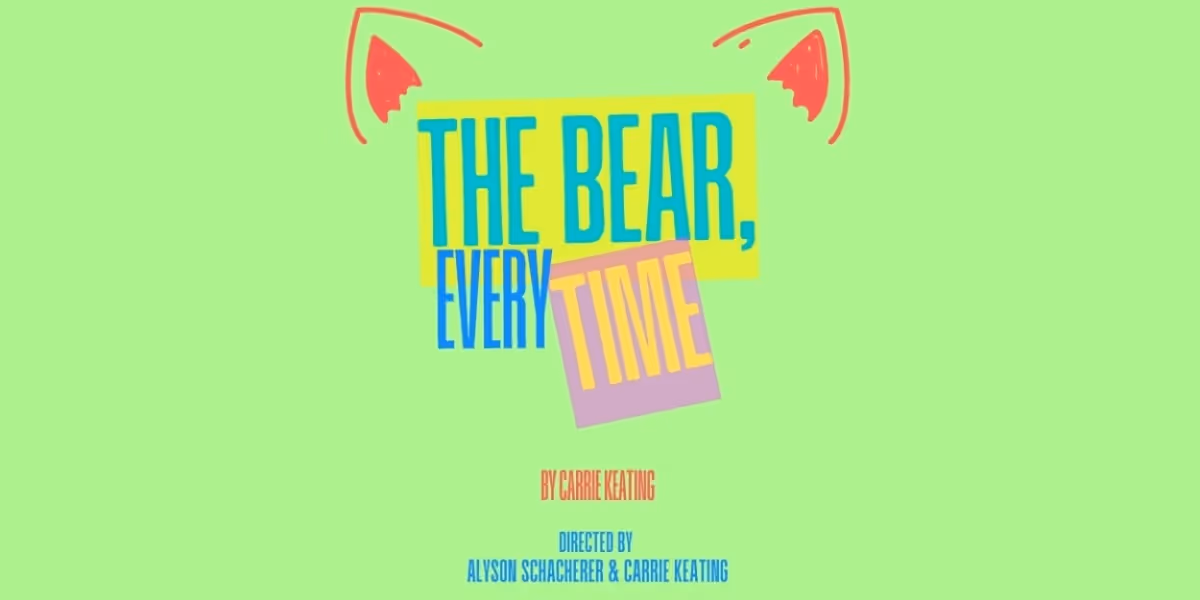 THE BEAR, EVERY TIME Comes to the 2025 Queens Short Play Festival