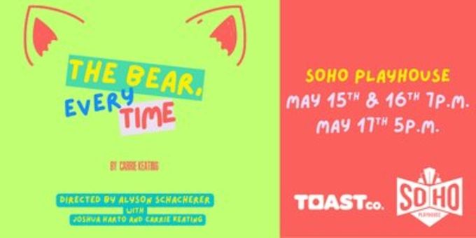 THE BEAR, EVERY TIME To Play Soho Playhouse As Part Of Lighthouse Series Photos