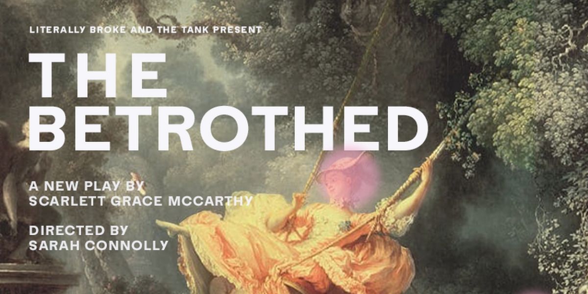 THE BETROTHED Comes to The Tank This November 