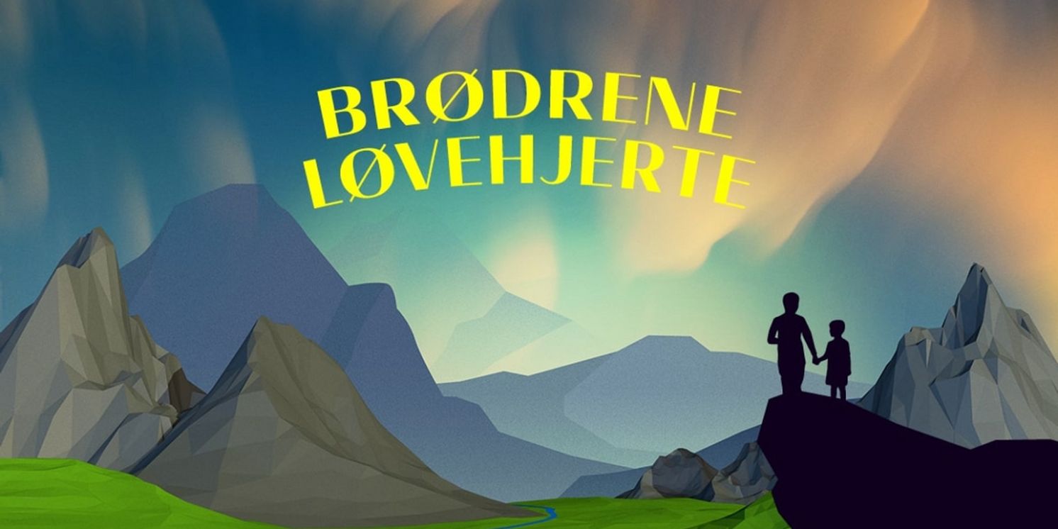 THE BROTHERS LIONHEART is Now Playing at Det KGL. Teater  Image