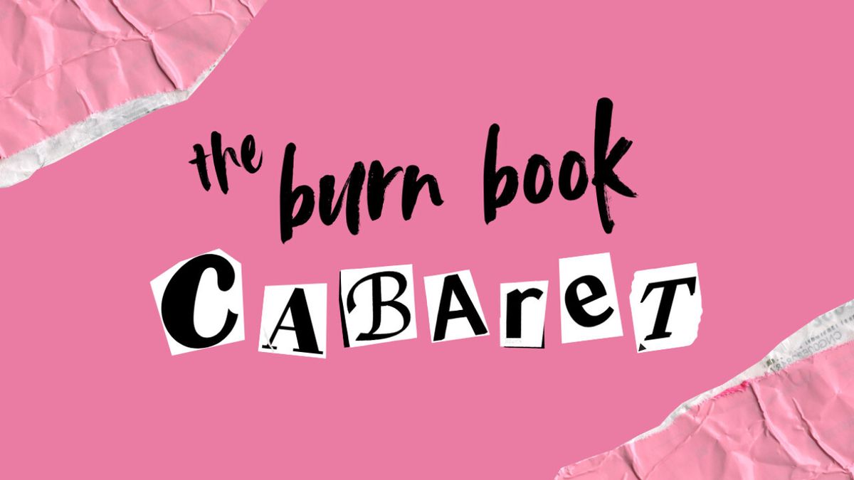 THE BURN BOOK CABARET to Make Debut at 54 Below