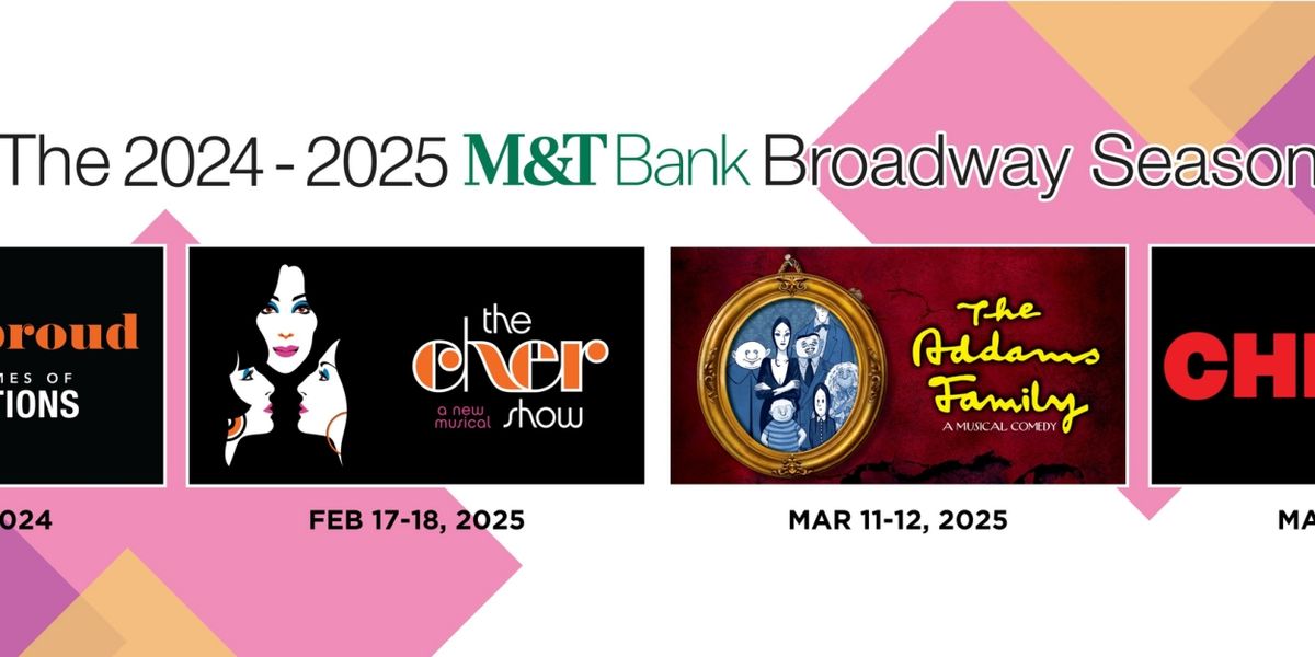 THE CHER SHOW, CHICAGO, and More Set For Broadway in Binghamton 2024-25 Season