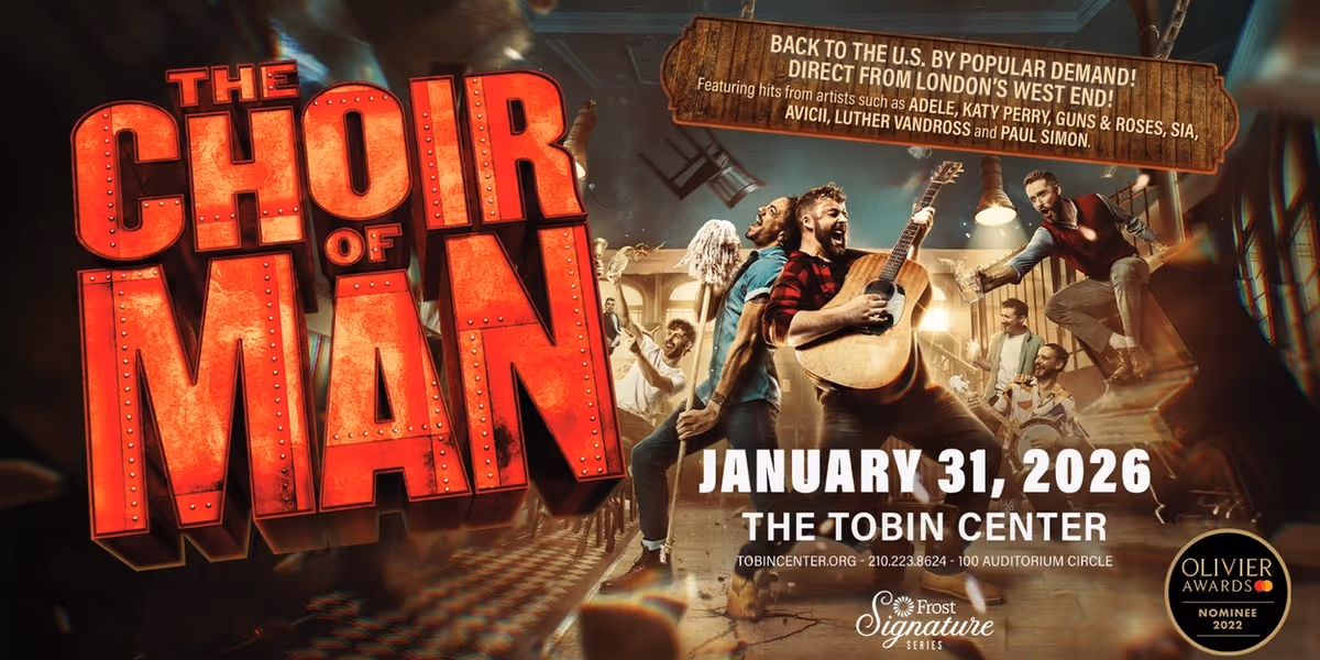 THE CHOIR OF MAN National Tour is Coming to the Tobin Center for the Performing Arts