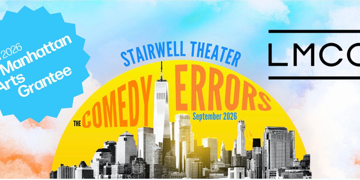 THE COMEDY OF ERRORS to Return to Battery Park From Stairwell Theater