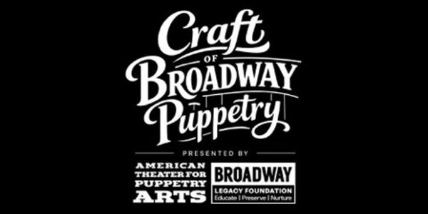 THE CRAFT OF BROADWAY PUPPETRY Exhibit to Open at Museum of Broadway Photo