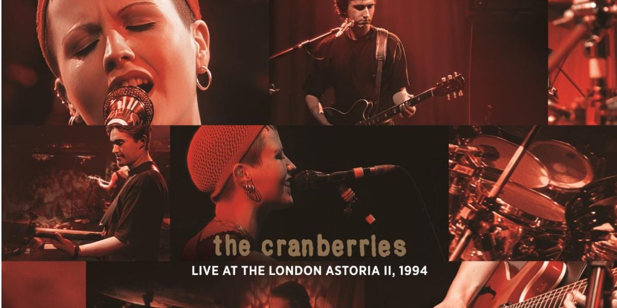 THE CRANBERRIES Release LIVE AT THE LONDON ASTORIA II, 1994
