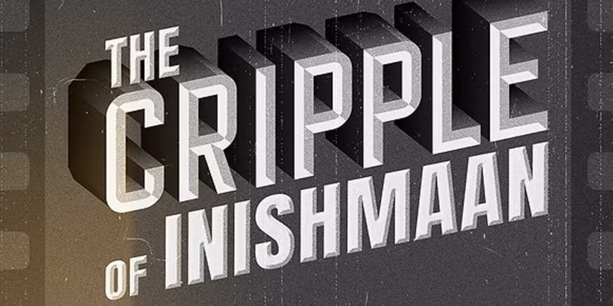 THE CRIPPLE OF INISHMAAN to Be Presented at Gamm Theatre