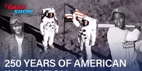 THE DAILY SHOW Traces Moon Landing, Baseball and Internet as America Turns 250