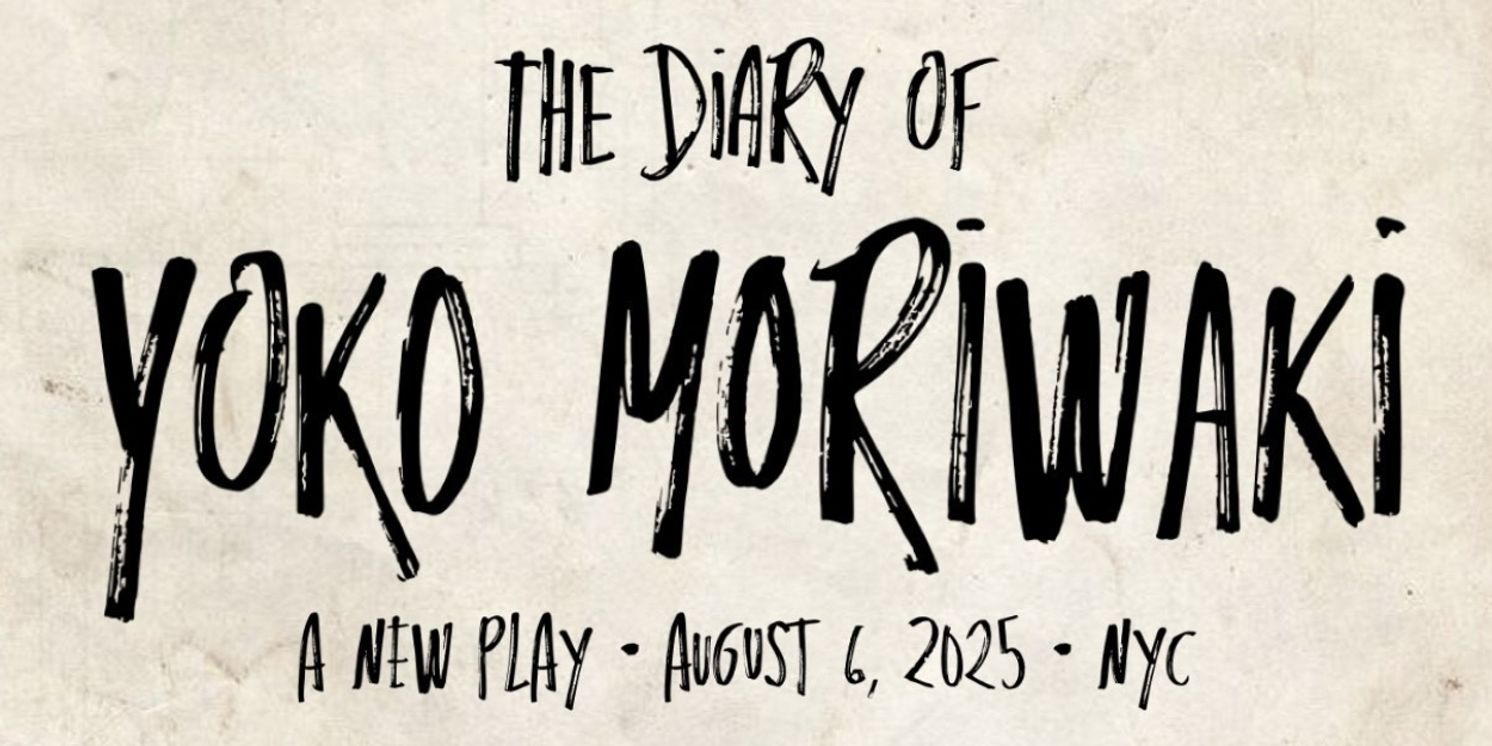 THE DIARY OF YOKO MORIWAKI Debuts In NYC This August  Image