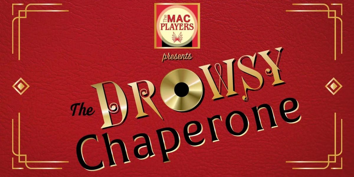 THE DROWSY CHAPERONE Begins At Middletown Arts Center This Month