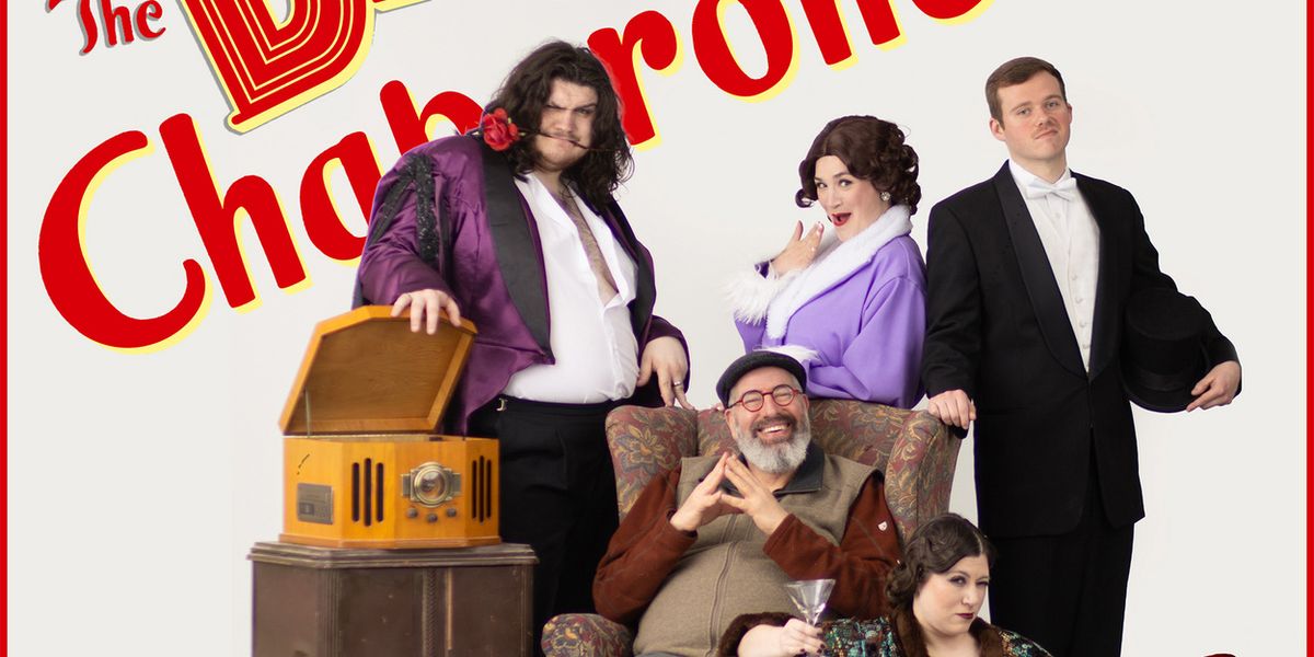 THE DROWSY CHAPERONE Will Come to City Circle Theatre Company in May