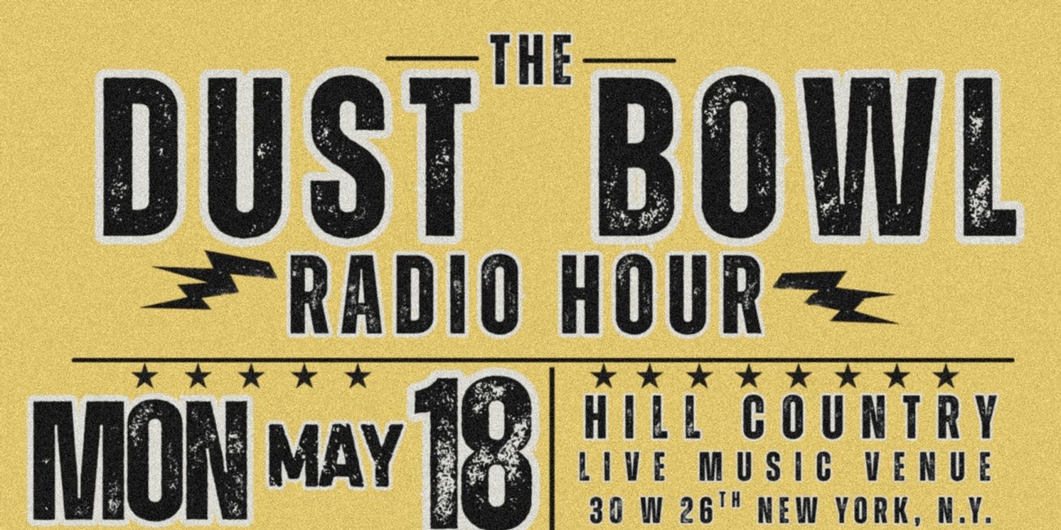 THE DUST BOWL RADIO HOUR Will Be Performed at Hill Country  Image