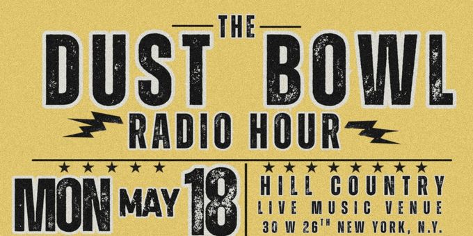THE DUST BOWL RADIO HOUR Will Be Performed at Hill Country Photos