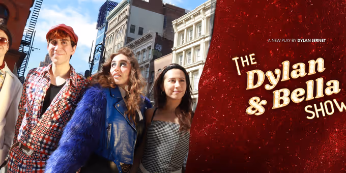THE DYLAN & BELLA SHOW to Make New York Theater Festival Debut at LATEA Theater Photos