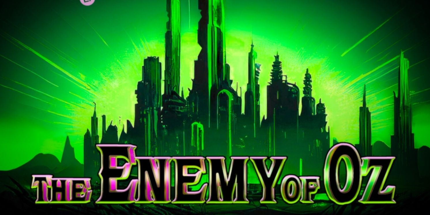 THE ENEMY OF OZ Comes to ArtsUP! LA  Image