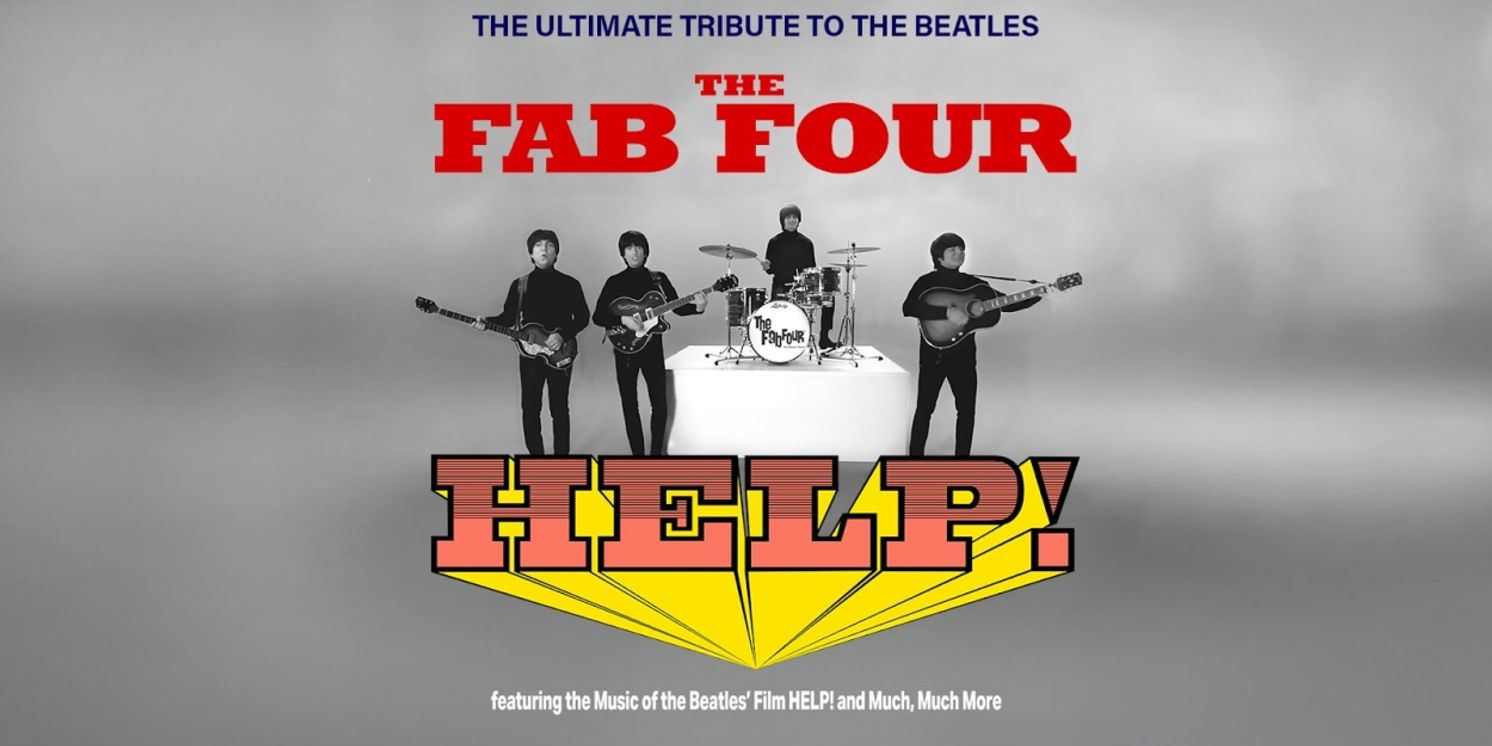 THE FAB FOUR - The Ultimate Tribute To The Beatles To Play Hershey Theatre In April 2026  Image