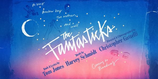 THE FANTASTICKS Will Be Reimagined as a Gay Love Story For Broadway
