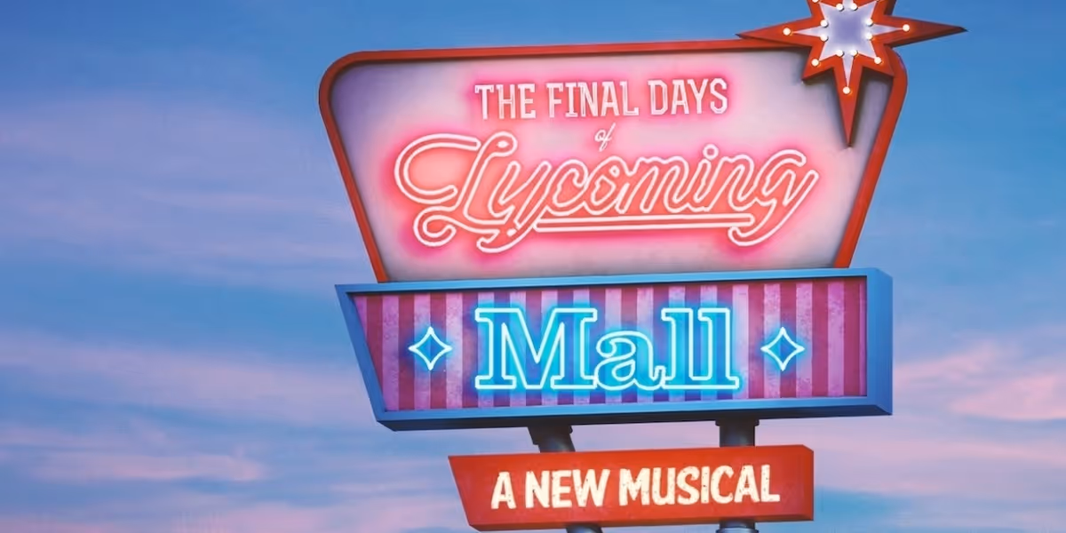THE FINAL DAYS OF LYCOMING MALL to Premiere at New York Theater Festival